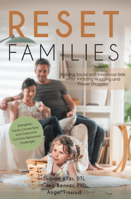 Reset Families: Build Social and Emotional Skills while Avoiding Nagging and Power Struggles